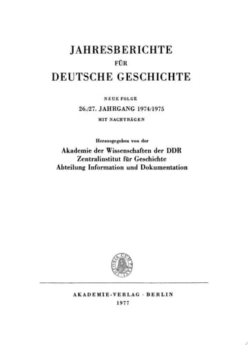 Jahresberichte für deutsche Geschichte. Neue Folge. Band 26/27, Jahrgang 1974/1975