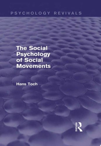 The Social Psychology of Social Movements (Psychology Revivals)