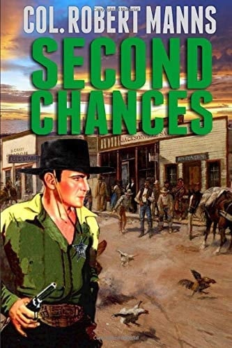 Second Chances A Traditional Western Novel