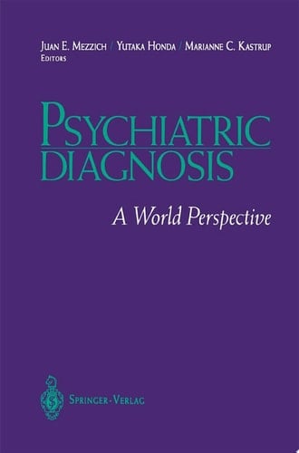 Psychiatric Diagnosis A World Perspective