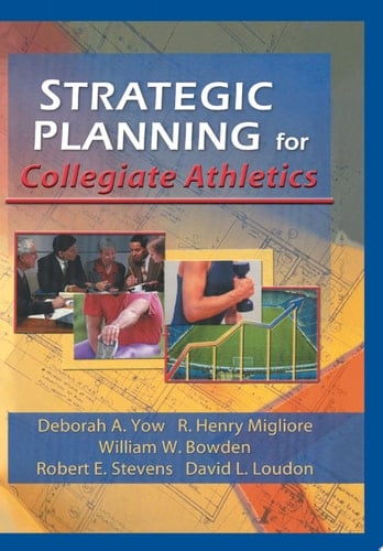 Strategic Planning for Collegiate Athletics