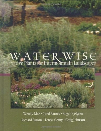 Water Wise: Native Plants for Intermountain Landscapes