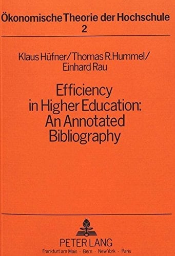 Efficiency in Higher Education An Annotated Bibliography