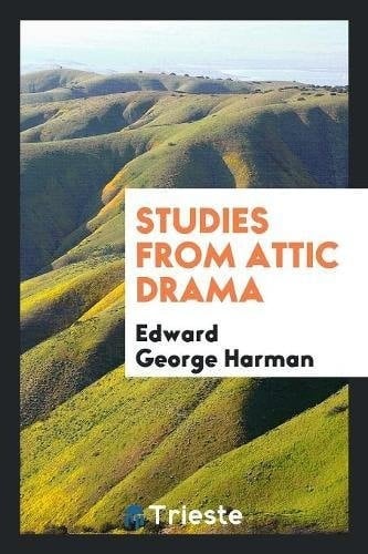 Studies from Attic Drama