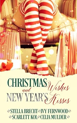 Christmas Wishes and New Year's Kisses