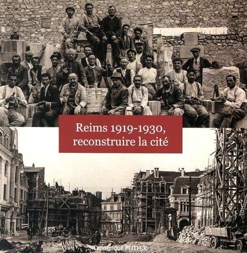 Reims 1919-1930, reconstruire la cité