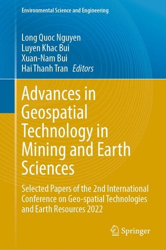 Advances in Geospatial Technology in Mining and Earth Sciences Selected Papers of the 2nd International Conference on Geo-spatial Technologies and Earth Resources 2022