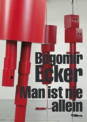 Bogomir Ecker, you're never alone, anglais
