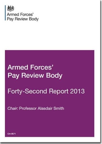 Armed Forces' Pay Review Body Forty-Second Report 2013