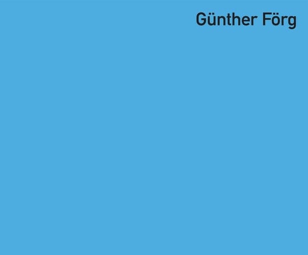 Günther Förg 1987-2011