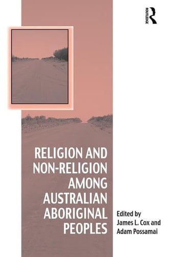 Religion and Non-religion Among Australian Aboriginal Peoples