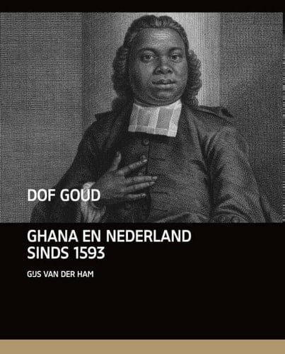 Dof goud Ghana en Nederland sinds 1593