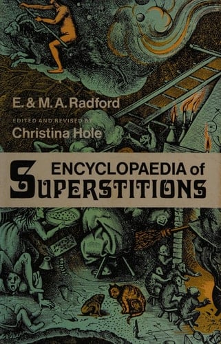 ENCYCLOPEDIA OF SUPERSTITIONS