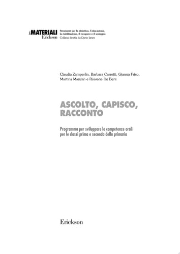 Ascolto, capisco, racconto Programma per sviluppare le competenze orali per le classi prima e seconda della primaria