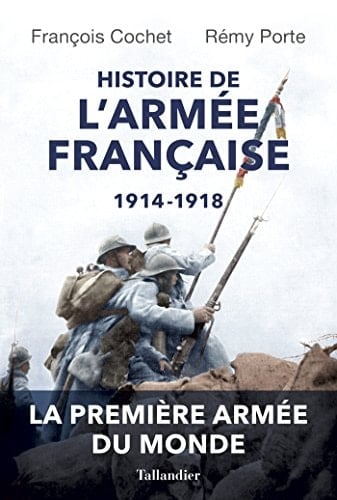 Histoire de l'armée Française 1914-1918
