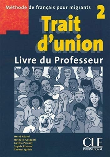 Trait D'Union Level 2 Teacher's Guide