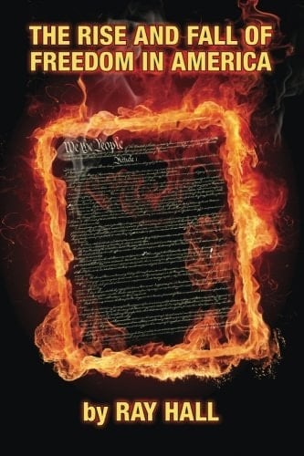 The Rise and Fall of Freedom in America