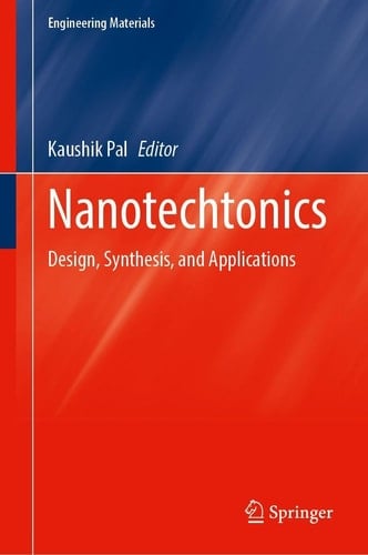 Nanotechtonics Design, Synthesis, and Applications