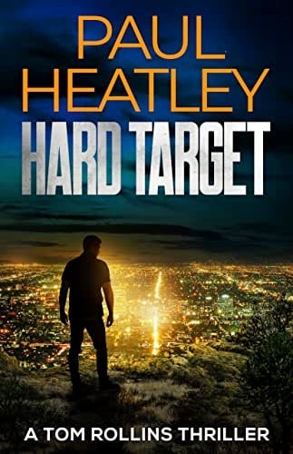 Hard Target (A Tom Rollins Thriller Book 7)