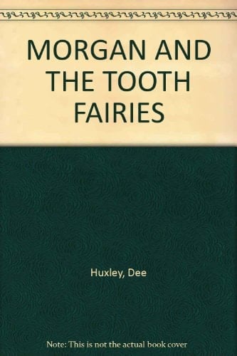 Morgan and the Tooth Fairies