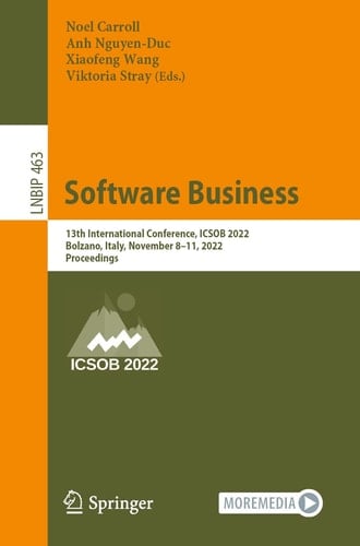 Software Business 13th International Conference, ICSOB 2022, Bolzano, Italy, November 8–11, 2022, Proceedings