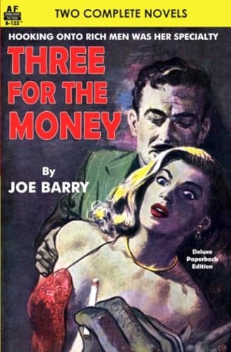 Three for the Money & Nothing but Trouble