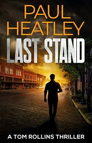 Last Stand (A Tom Rollins Thriller Book 8)
