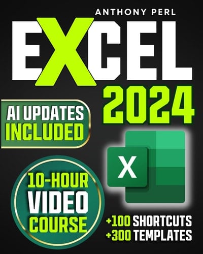Excel 101 Fast Track: Supercharge Your Skills in Just 10 Minutes a Day to Excel at Work—Features Actionable Exercises, Custom Templates, Latest AI Insights, & Exclusive GPT Acces