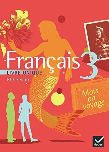 Français, 3e livre unique