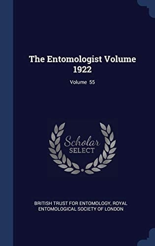 The Entomologist Volume 1922; Volume 55