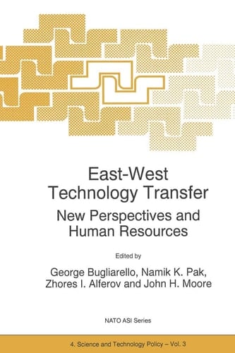 East-West Technology Transfer New Perspectives and Human Resources
