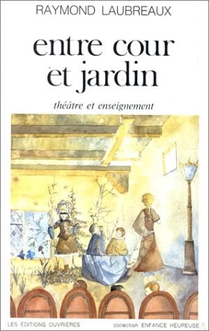 Entre cour et jardin théâtre et enseignement