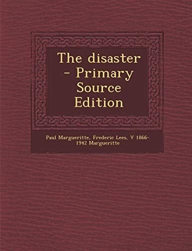 The Disaster - Primary Source Edition
