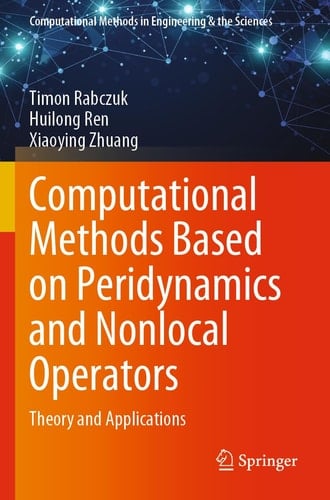 Computational Methods Based on Peridynamics and Nonlocal Operators Theory and Applications