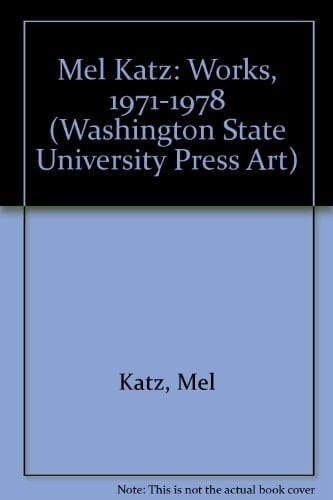 Mel Katz: Works, 1971-1978