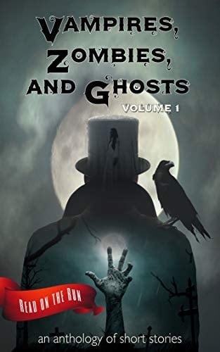 Vampires, Zombies and Ghosts, Volume 1 (Read on the Run)
