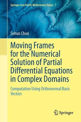 Moving Frames for the Numerical Solution of Partial Differential Equations in Complex Domains Computation Using Orthonormal Basis Vectors