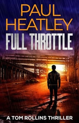 Full Throttle (A Tom Rollins Thriller)