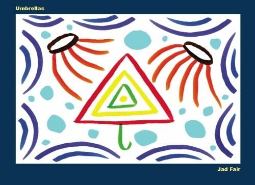 Umbrellas A Collection of Drawings by Jad Fair