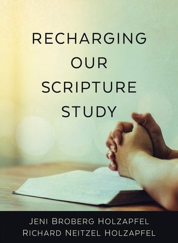 Recharging Our Scripture Study [booklet]