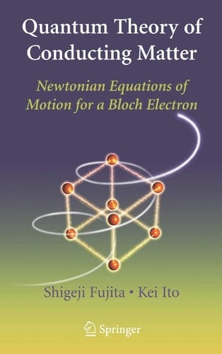 Quantum Theory of Conducting Matter Newtonian Equations of Motion for a Bloch Electron