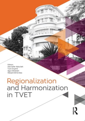Regionalization and Harmonization in TVET Proceedings of the 4th UPI International Conference on Technical and Vocational Education and Training (TVET 2016), November 15-16, 2016, Bandung, Indonesia