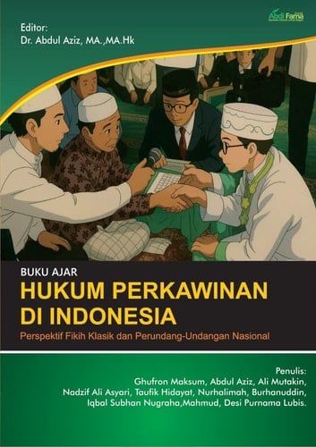 BUKU AJAR HUKUM PERKAWINAN DI INDONESIA: Perspektif Fikih Klasik dan Perundang-Undangan Nasional