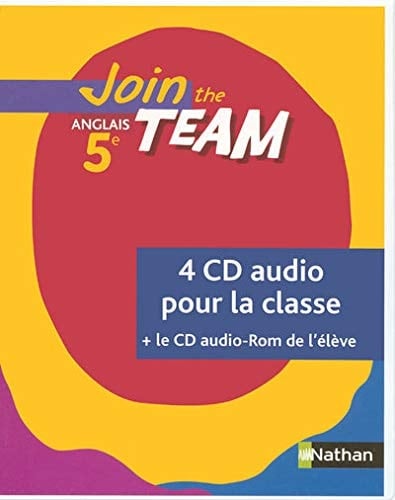 Join the team anglais 5e : 4 CD audio pour la classe + le CD audio-Rom de l'élève