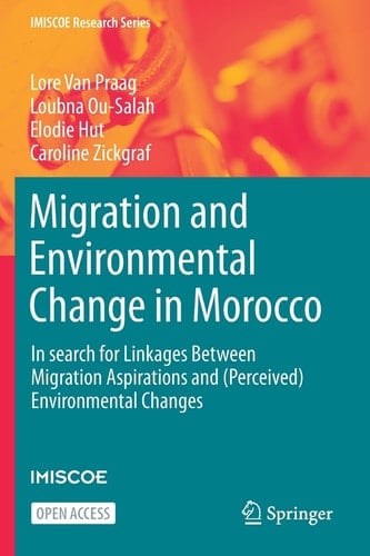 Migration and Environmental Change in Morocco In Search for Linkages Between Migration Aspirations and (Perceived) Environmental Changes