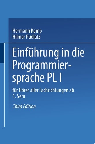 Einführung in die Programmiersprache PL/I Für Hörer aller Fachrichtungen ab 1. Semester
