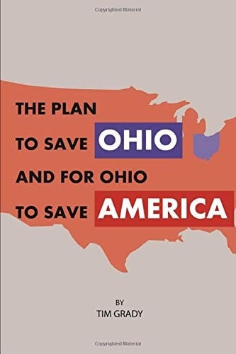 The Plan to Save Ohio And for Ohio to Save America