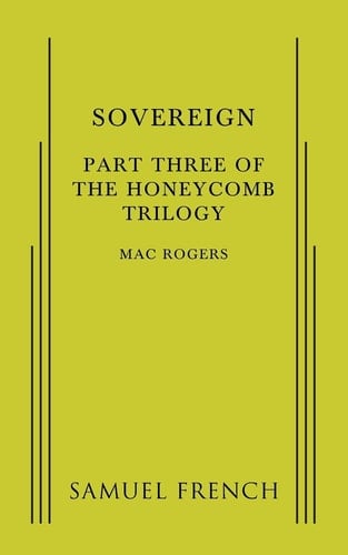Sovereign Part Three of the Honeycomb Trilogy