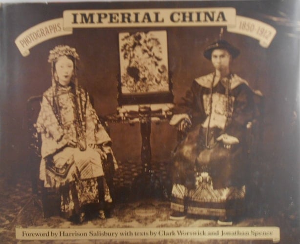 Imperial China Photographs 1850-1912