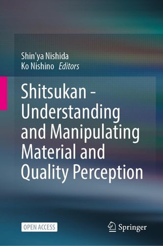 Shitsukan—Understanding and Manipulating Material and Quality Perception